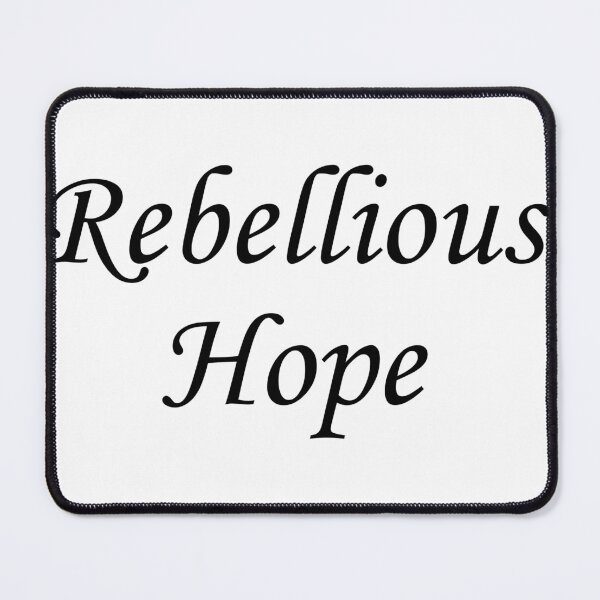 Item preview, rebellious hope designed and sold by HdanRDesign.