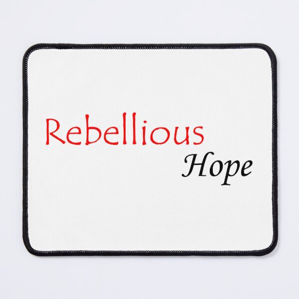 Item preview, rebellious hope designed and sold by HdanRDesign.