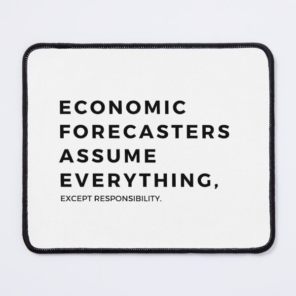 Item preview, Macroeconomic analysis economist joke, Economics teacher ap macroeconomics joke, Economist economic forecast joke designed and sold by ECONTSHIRTS.