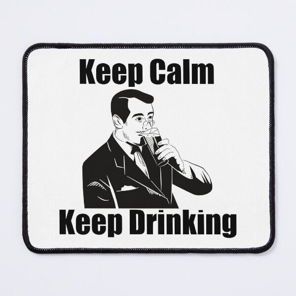 Item preview, Keep Calm Keep Drinking designed and sold by Zoloart.