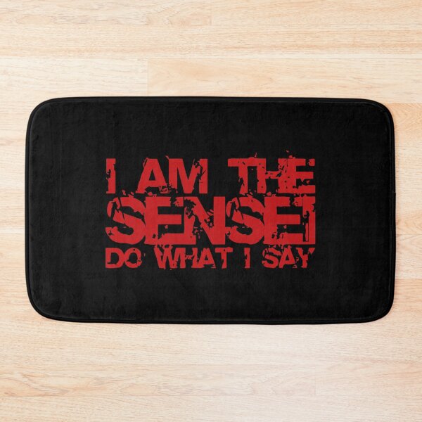 Item preview, I am the sensei do what i say designed and sold by VicFreedomind.