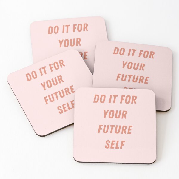 Item preview, Do It For Your Future Self designed and sold by SAVAGEwav.