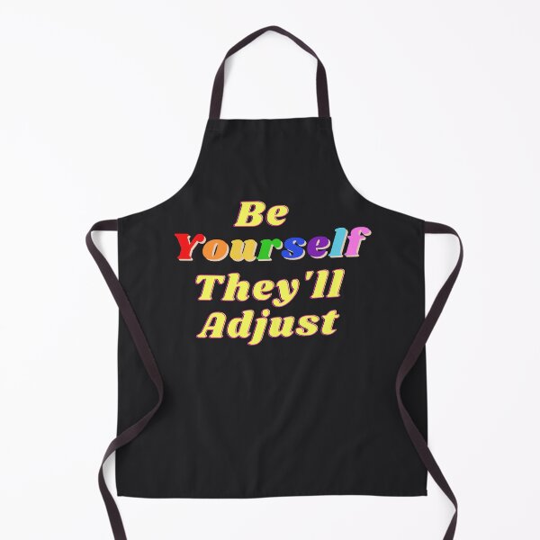 Item preview, Be Yourself They'll Adjust, Pride Month designed and sold by RedFlowerful.