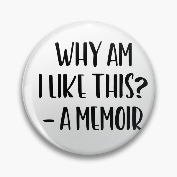 Item preview, Why Am I Like This? A Memoir designed and sold by peachymayhem.