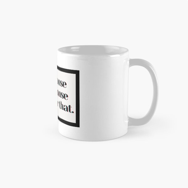 Item preview, No response is a response remember that. designed and sold by PostiveText.