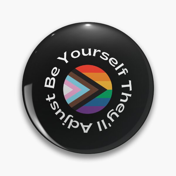 Item preview,  Be Yourself They'll Adjust, Pride Month designed and sold by RedFlowerful.