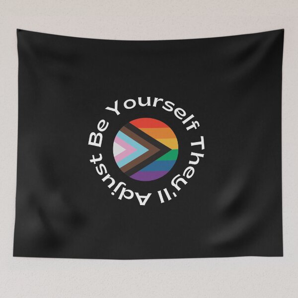 Item preview,  Be Yourself They'll Adjust, Pride Month designed and sold by RedFlowerful.