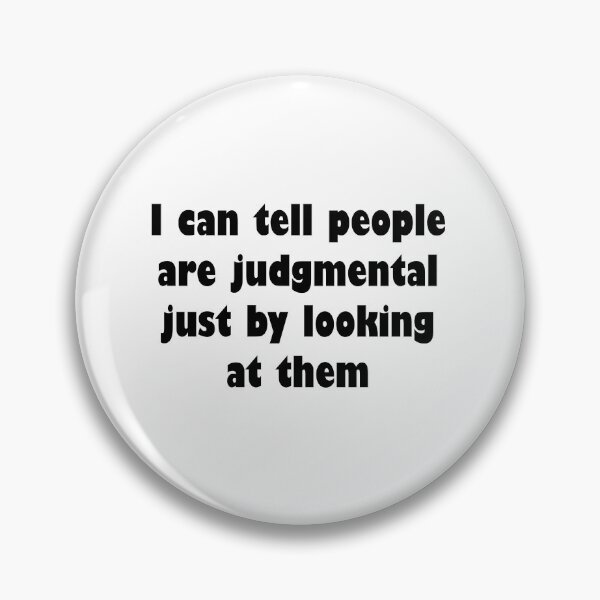 Item preview, I can tell people are judgmental just by looking at them designed and sold by nessdo.