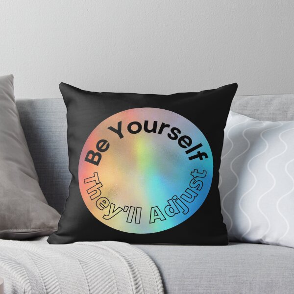 Item preview,   Be Yourself They'll Adjust, Pride Month designed and sold by RedFlowerful.