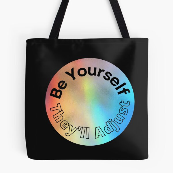 Item preview,   Be Yourself They'll Adjust, Pride Month designed and sold by RedFlowerful.