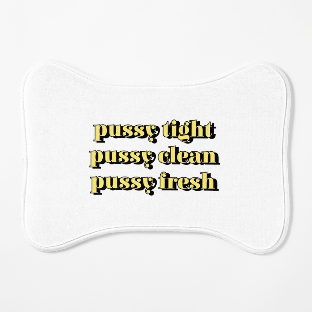 Pussy tight pussy clean