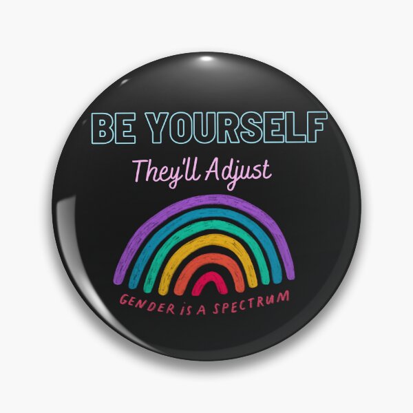 Item preview,  Be Yourself They'll Adjust, Pride Month designed and sold by RedFlowerful.