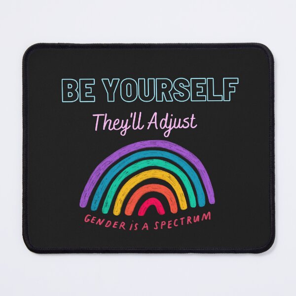 Item preview,  Be Yourself They'll Adjust, Pride Month designed and sold by RedFlowerful.