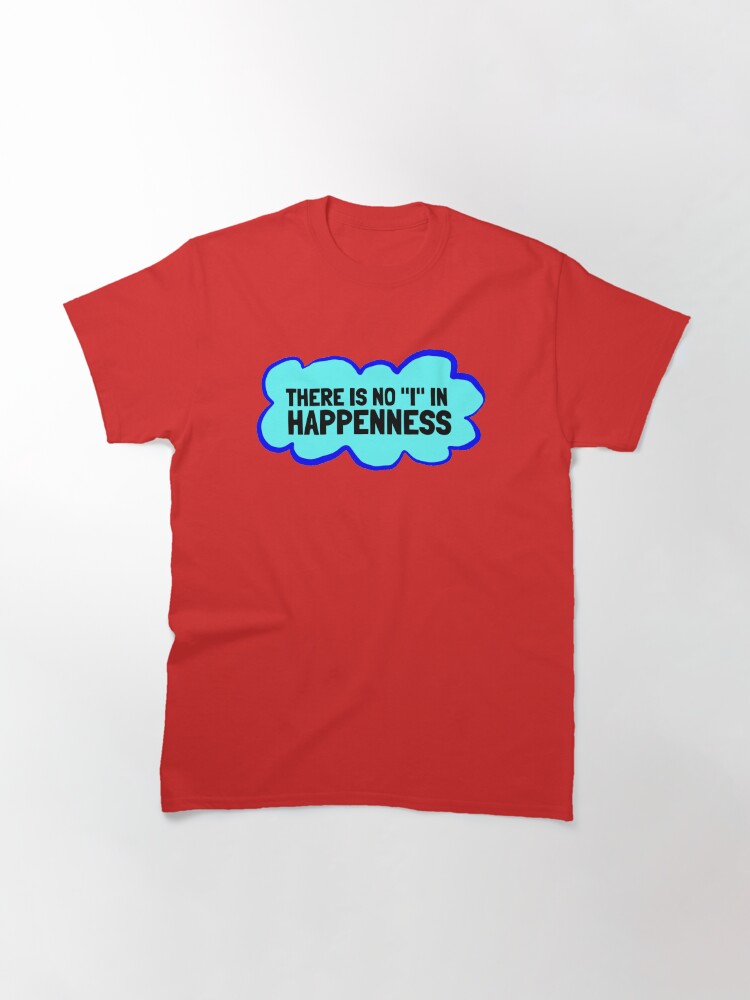Alternate view of HAPPENNESS Classic T-Shirt