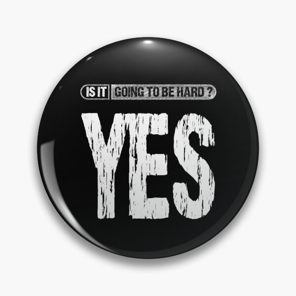 Item preview, Is it going to be hard Yes for real motivation  designed and sold by TheLuckyShirts.