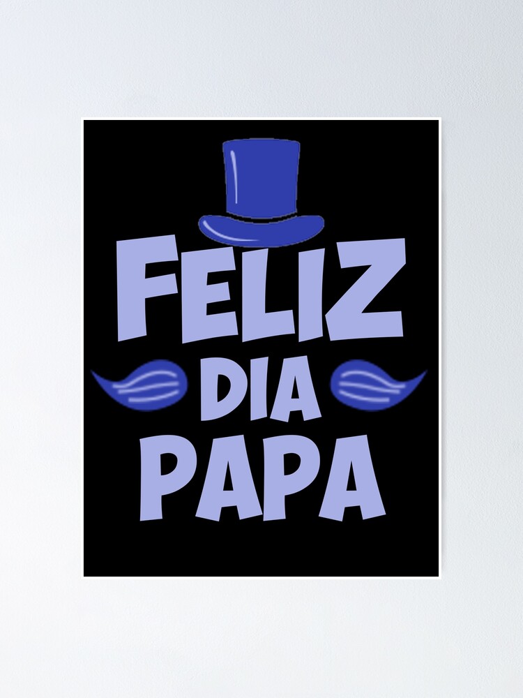 Póster «feliz dia papa» de VibenGraphics | Redbubble