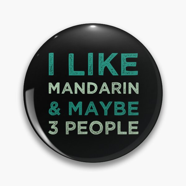 Item preview, I Like Mandarin And Maybe 3 People designed and sold by medbdj.