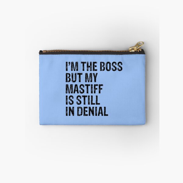 Item preview, I'm The Boss But My Mastiff Still In Denial  designed and sold by Guarddogdrive.
