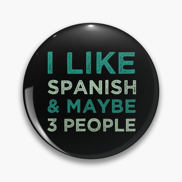 Item preview, I Like Spanish And Maybe 3 People designed and sold by medbdj.