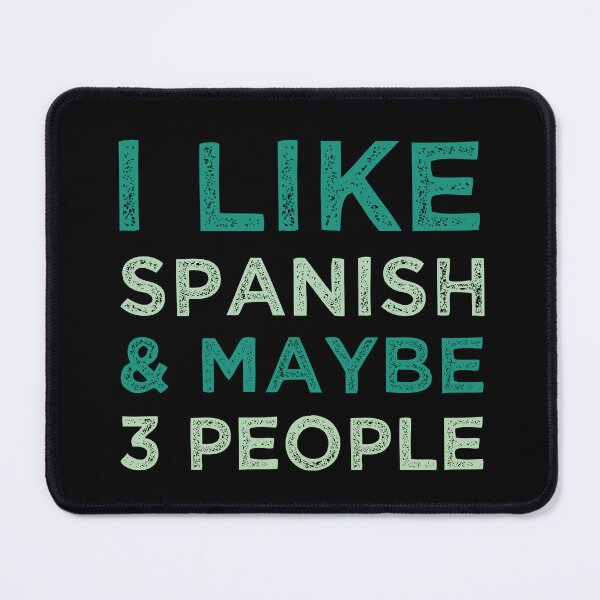 Item preview, I Like Spanish And Maybe 3 People designed and sold by medbdj.