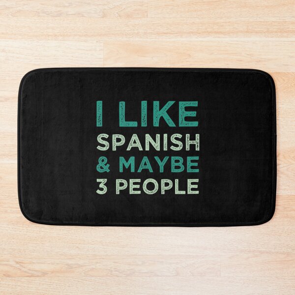 Item preview, I Like Spanish And Maybe 3 People designed and sold by medbdj.