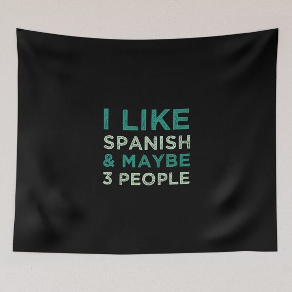 Item preview, I Like Spanish And Maybe 3 People designed and sold by medbdj.