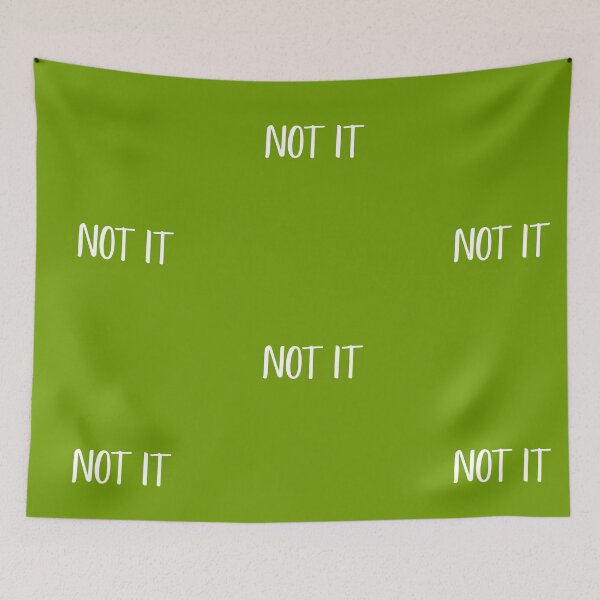 Item preview, NOT IT! designed and sold by Snazzberrys.