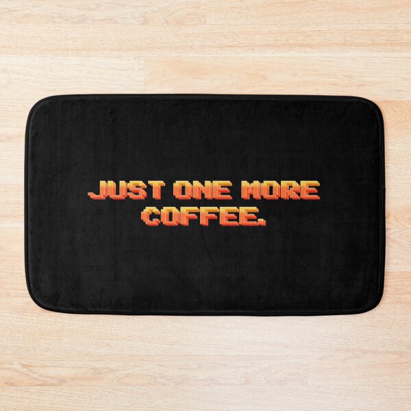 Item preview, Just One More Coffee designed and sold by JOY STORE 45.