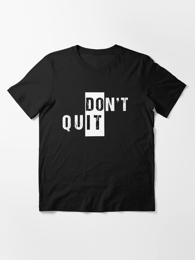 Premium Vector  Just don't quit inspirational and motivational typography  quotes lettering for tshirts mugs