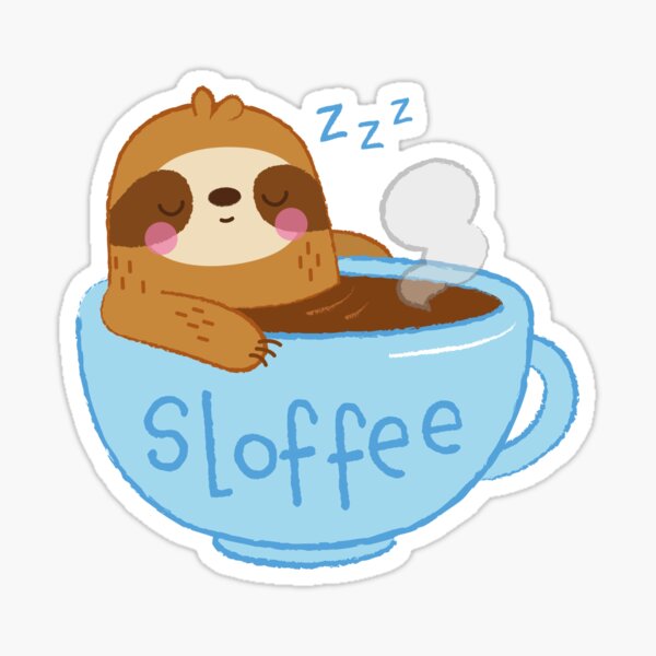 Keep warm. Sloffee coffee. Funny cute sloth quote Sticker