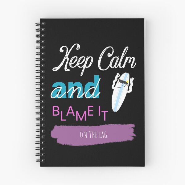 Item preview, Keep Calm And Blame It On The Lag designed and sold by ZubiyaArt.