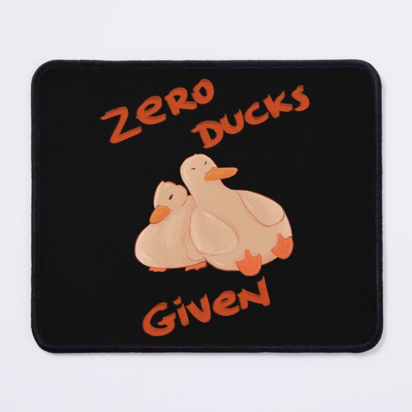 Item preview, Zero Ducks Given designed and sold by deeadeac.