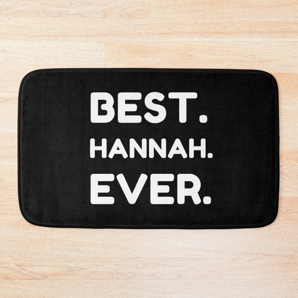 Item preview, Best Hannah Ever designed and sold by MrTsTshirts.