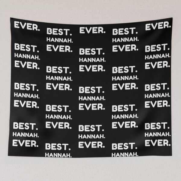 Item preview, Best Hannah Ever designed and sold by MrTsTshirts.