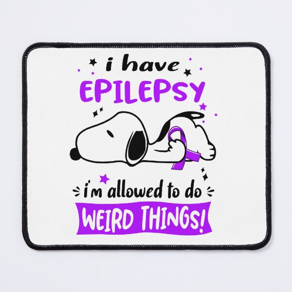 Item preview, I Have Epilepsy I Am Allowed To Do WEIRD THINGS! designed and sold by Wlsnpeggy.