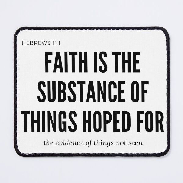 Item preview, Faith is the Substance of Things Hoped For | Hebrews 11 designed and sold by WordsToArt.