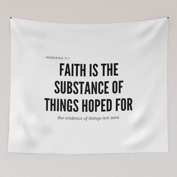 Item preview, Faith is the Substance of Things Hoped For | Hebrews 11 designed and sold by WordsToArt.