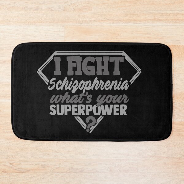 Item preview, I Fight Schizophrenia What's Your Superpower designed and sold by Kohend.