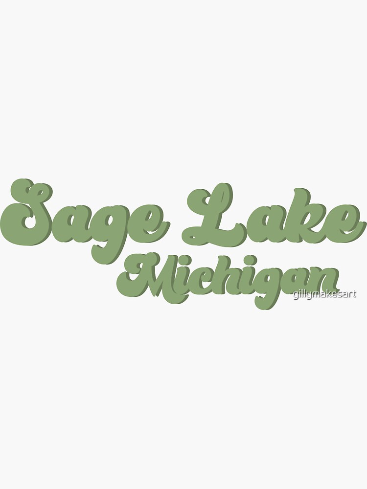 "Sage Lake, Michigan" Sticker for Sale by gillymakesart Redbubble