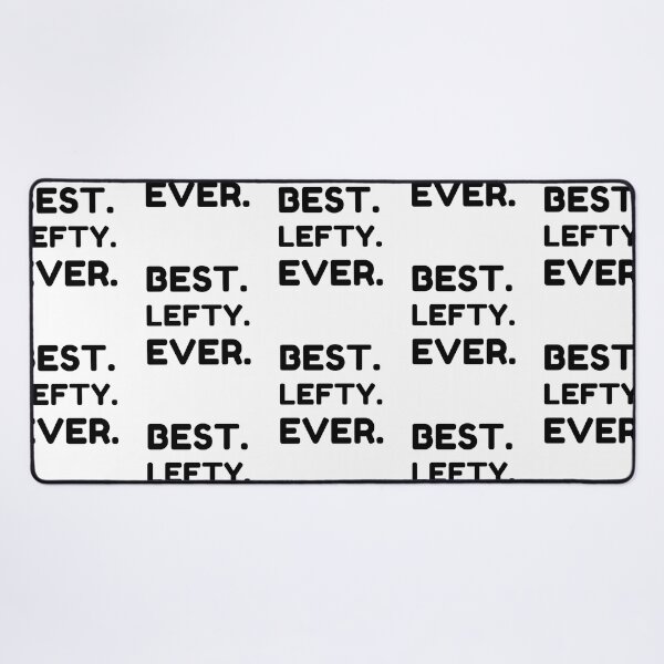 Item preview,  Best Lefty Ever designed and sold by MrTsTshirts.