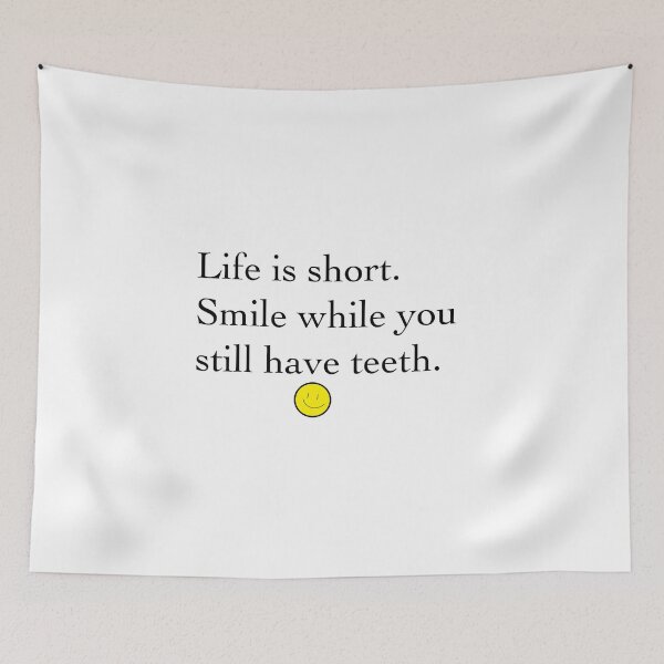 Item preview, Life is short smile while you have teeth  designed and sold by Gracie_Designs.