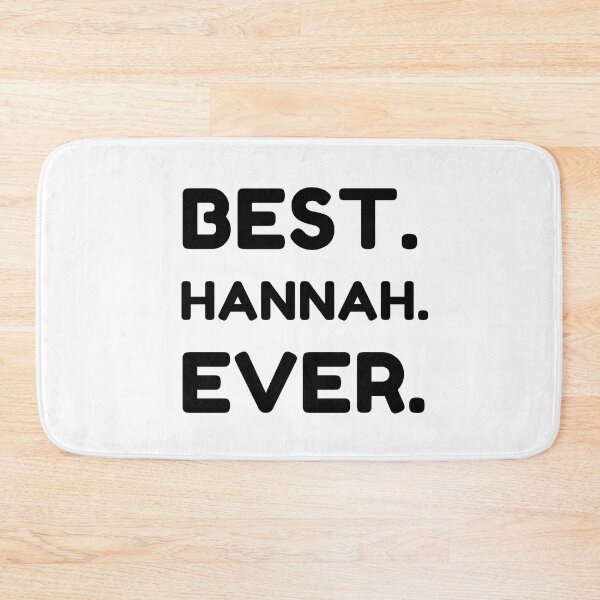 Item preview, Best Hannah Ever designed and sold by MrTsTshirts.
