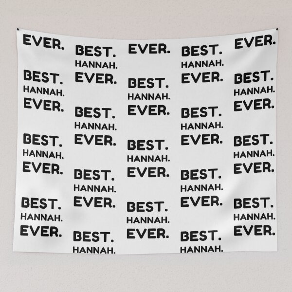 Item preview, Best Hannah Ever designed and sold by MrTsTshirts.