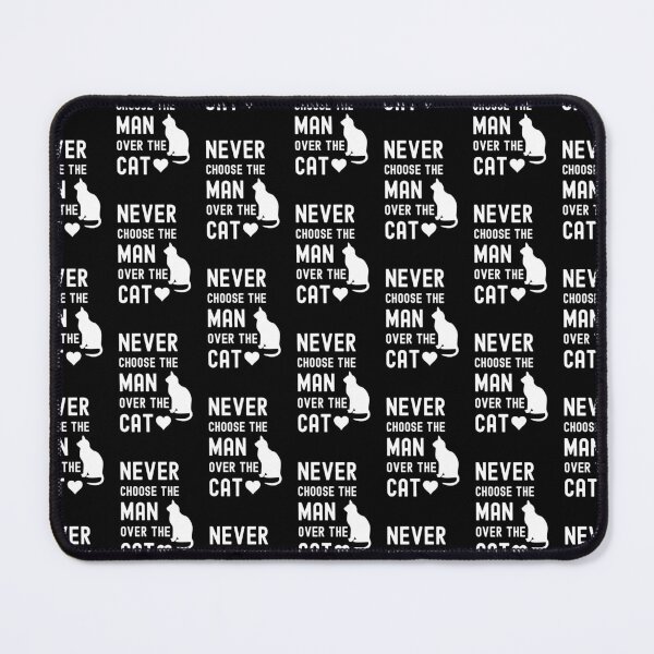 Item preview, Never Choose The Man Over The Cat Funny Cat Lover designed and sold by StudioTina.