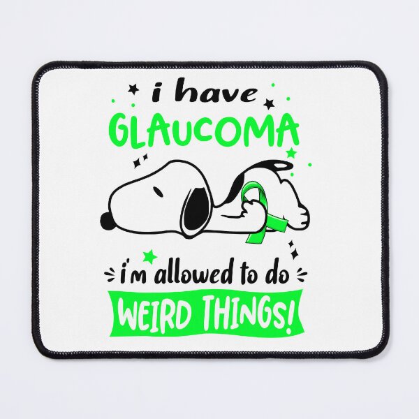 Item preview, I Have Glaucoma I Am Allowed To Do WEIRD THINGS!  designed and sold by Wlsnpeggy.