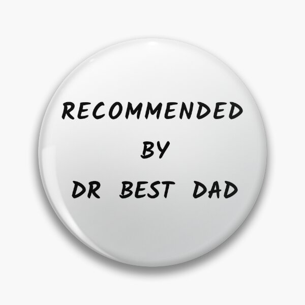 Item preview, RECOMMENDED BY DR BEST DAD designed and sold by Andy1503.