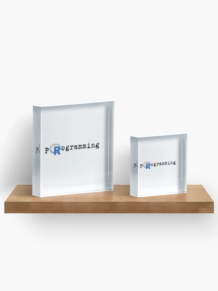 Aperçu 3 sur 5. Bloc acrylique avec l'œuvre Programmation R dans R Programmation R créée et vendue par SarcasmStyle.