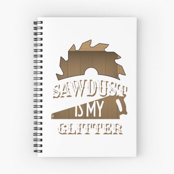 Item preview, Sawdust Is My Glitter designed and sold by yourgiftshoppe.