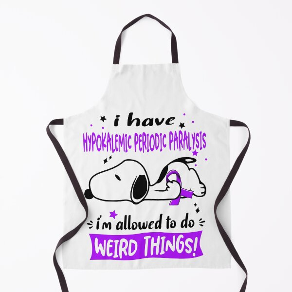 Item preview, I Have Hypokalemic Periodic Paralysis I Am Allowed To Do WEIRD THINGS! designed and sold by Wlsnpeggy.