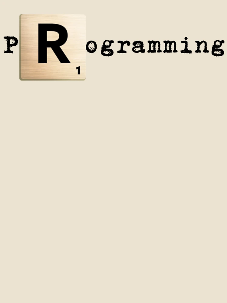 Aperçu 4 sur 4. T-shirt décontracté avec l'œuvre Programmation Scrabble R R créée et vendue par SarcasmStyle.